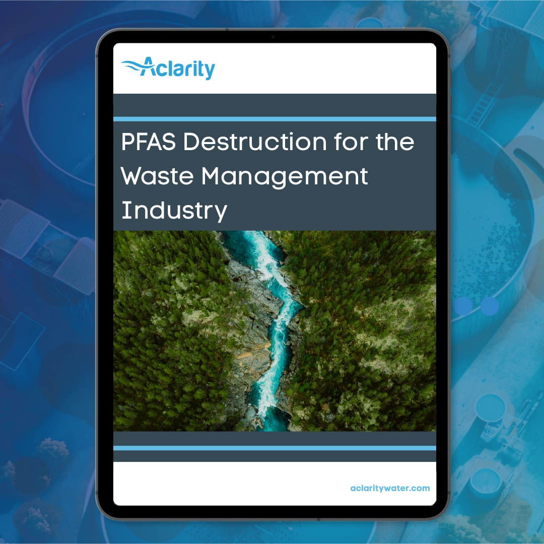 PFAS Destruction for the Waste Management Industry